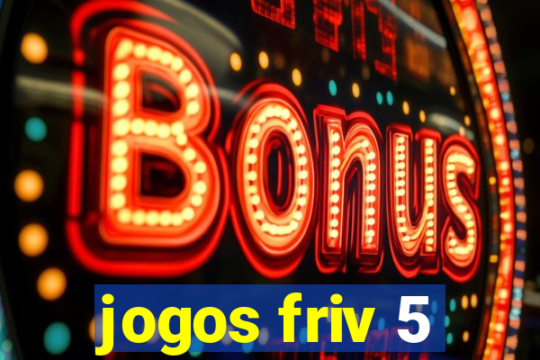 jogos friv 5